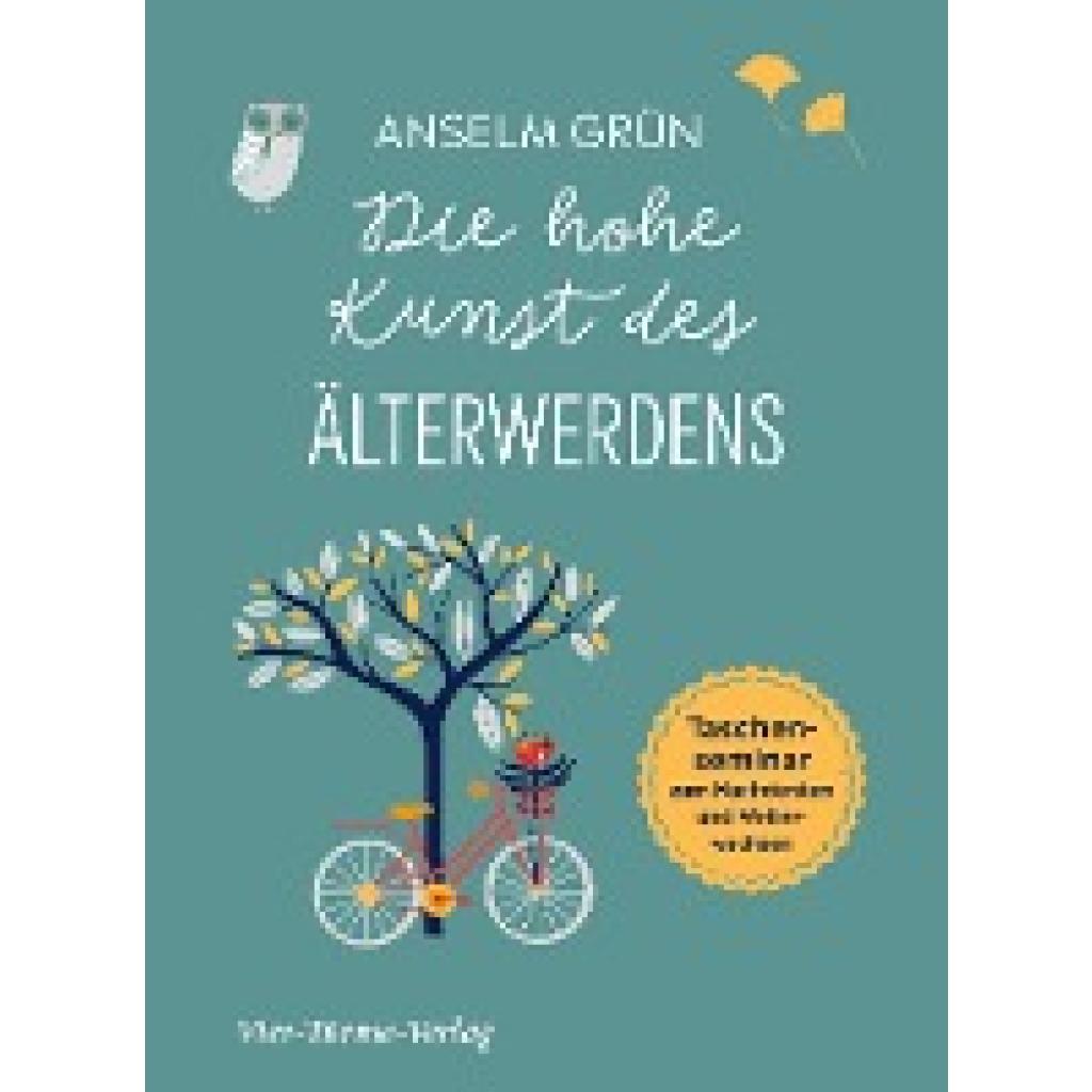 9783736502932 - Die hohe Kunst des Älterwerdens Taschenseminar - Anselm Grün Gebunden 9783736502932 - Die hohe Kunst des Älterwerdens Taschenseminar - Anselm Grün Gebunden