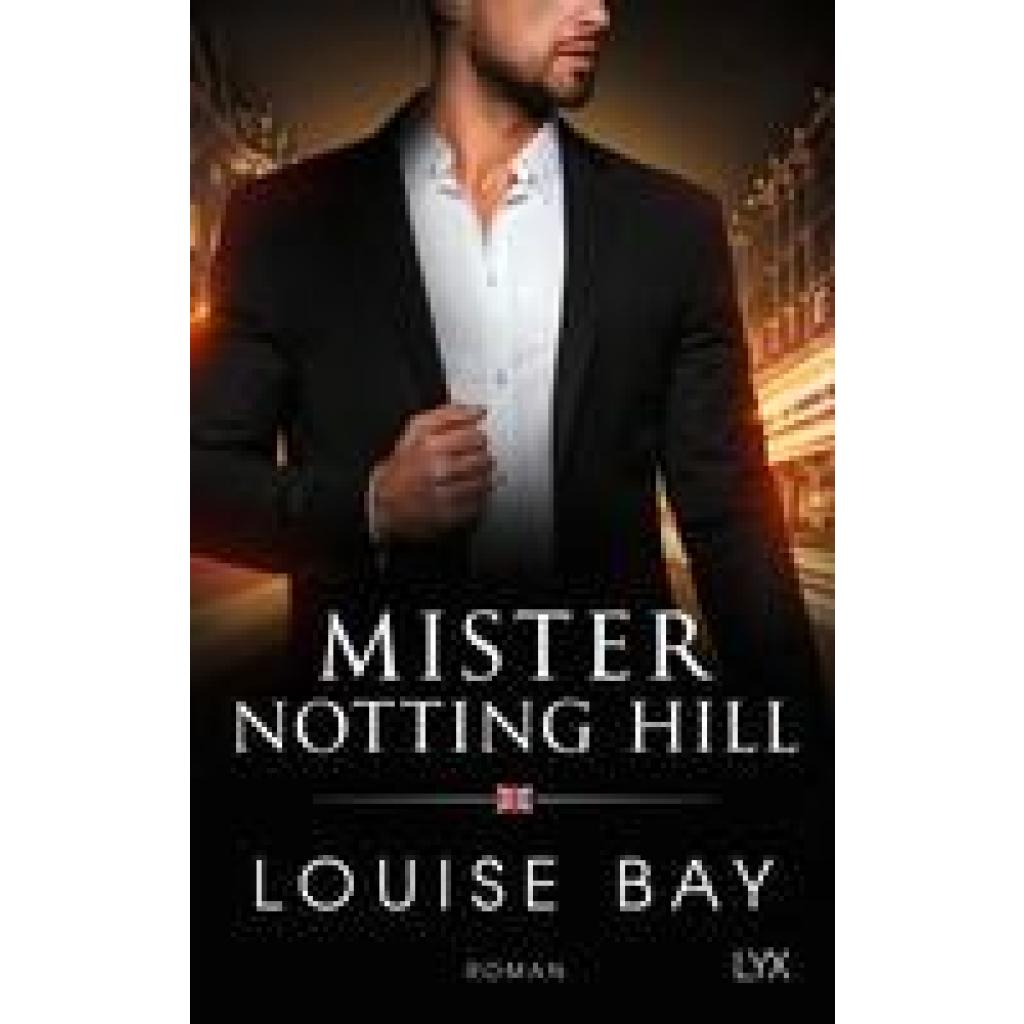 Bay, Louise: Mister Notting Hill