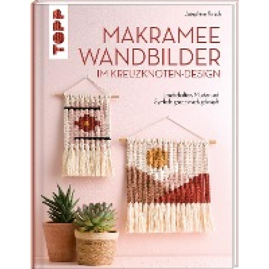 9783735851260 - Makramee Wandbilder im Kreuzknoten-Design - Josephine Kirsch Gebunden