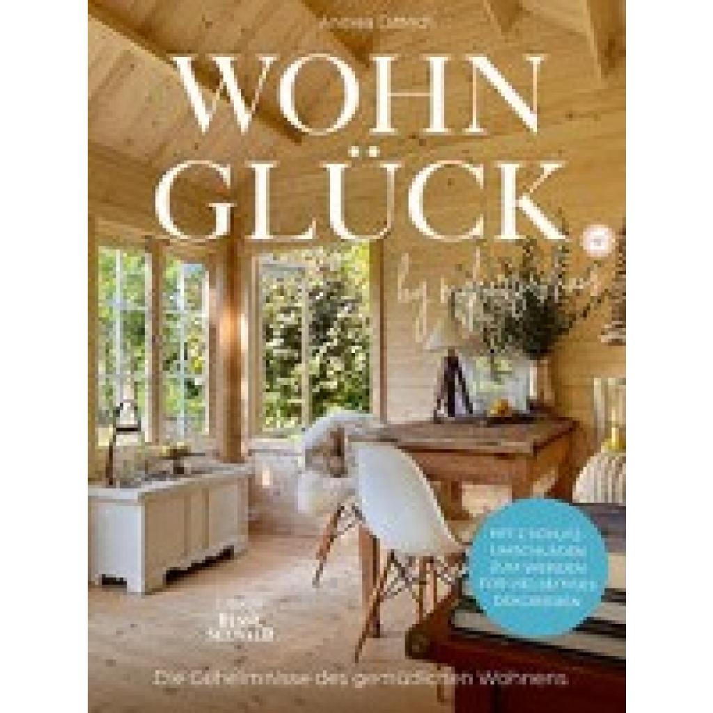 Dittrich, Andrea: Wohnglück by myherzenshaus. SPIEGEL Bestseller