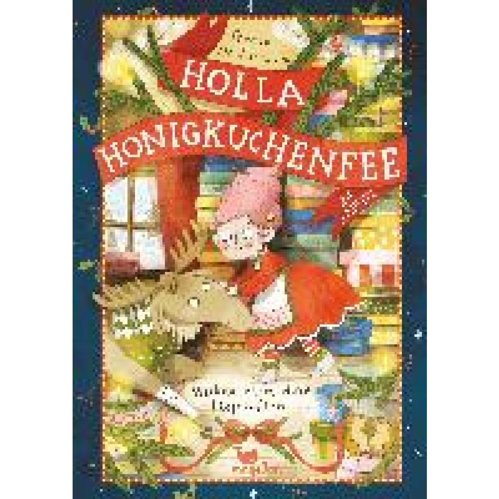 9783734828478 - Holla Honigkuchenfee Holla Honigkuchenfee - Weihnachten ohne Liefer-Elch - Teresa Hochmuth Gebunden 9783734828478 - Holla Honigkuchenfee Holla Honigkuchenfee - Weihnachten ohne Liefer-Elch - Teresa Hochmuth Gebunden