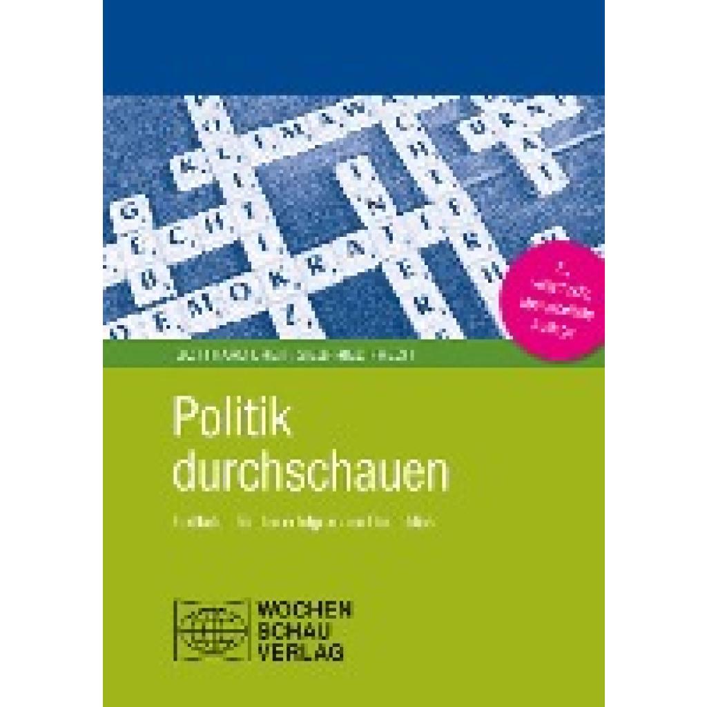 9783734415722 - Politik unterrichten Politik durchschauen - Gotthard Breit Siegfried Frech Kartoniert (TB) 9783734415722 - Politik unterrichten Politik durchschauen - Gotthard Breit Siegfried Frech Kartoniert (TB)