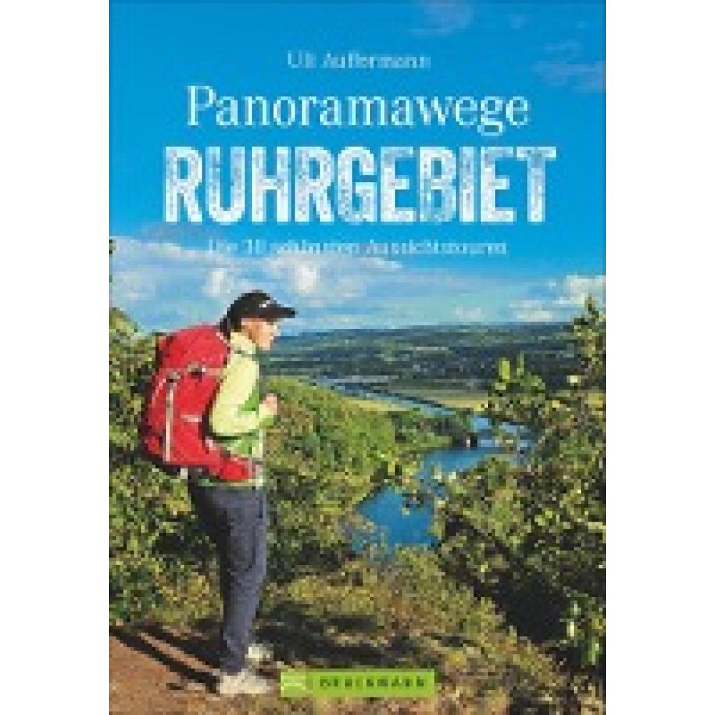 Panoramawege Ruhrgebiet (Auffermann, Uli)