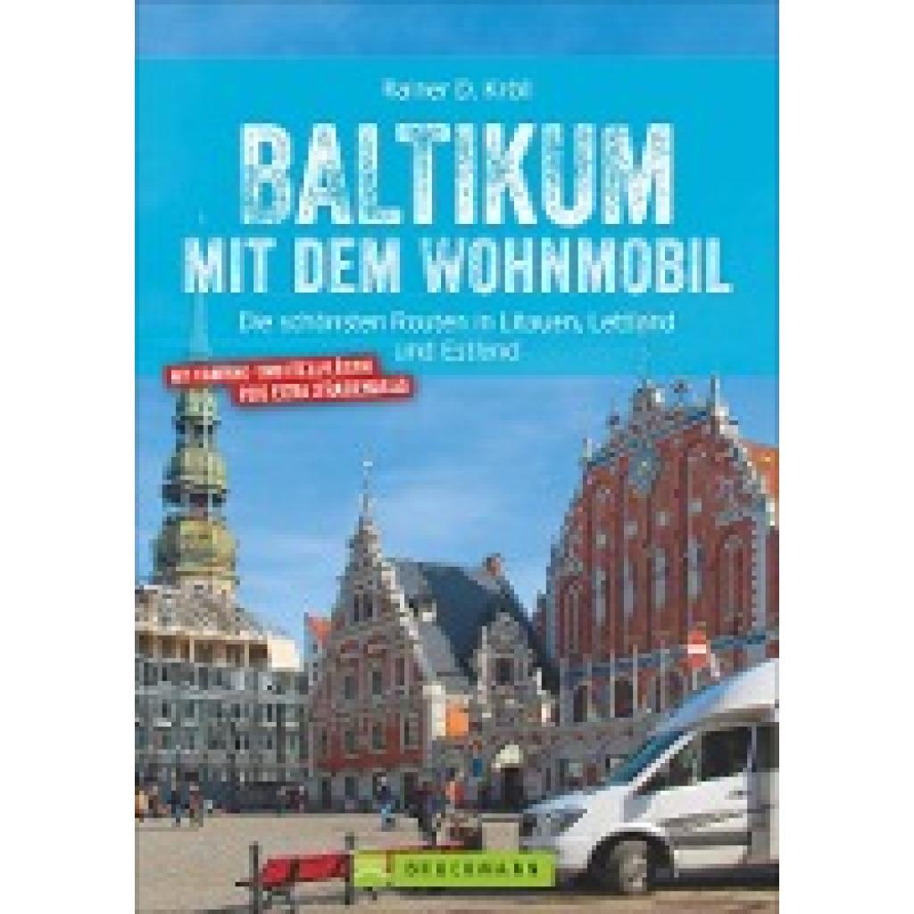 Kröll, Rainer D.: Baltikum mit dem Wohnmobil