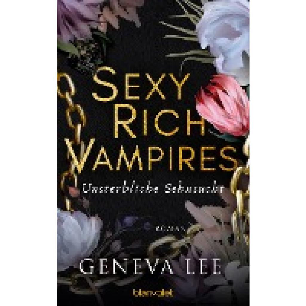 9783734163715 - Lee Geneva Sexy Rich Vampires - Unsterbliche Sehnsucht