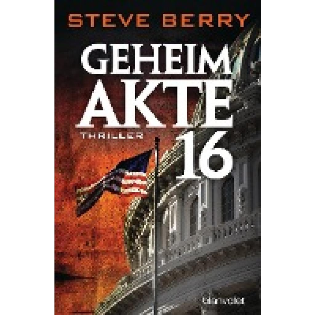 Berry, Steve: Geheimakte 16