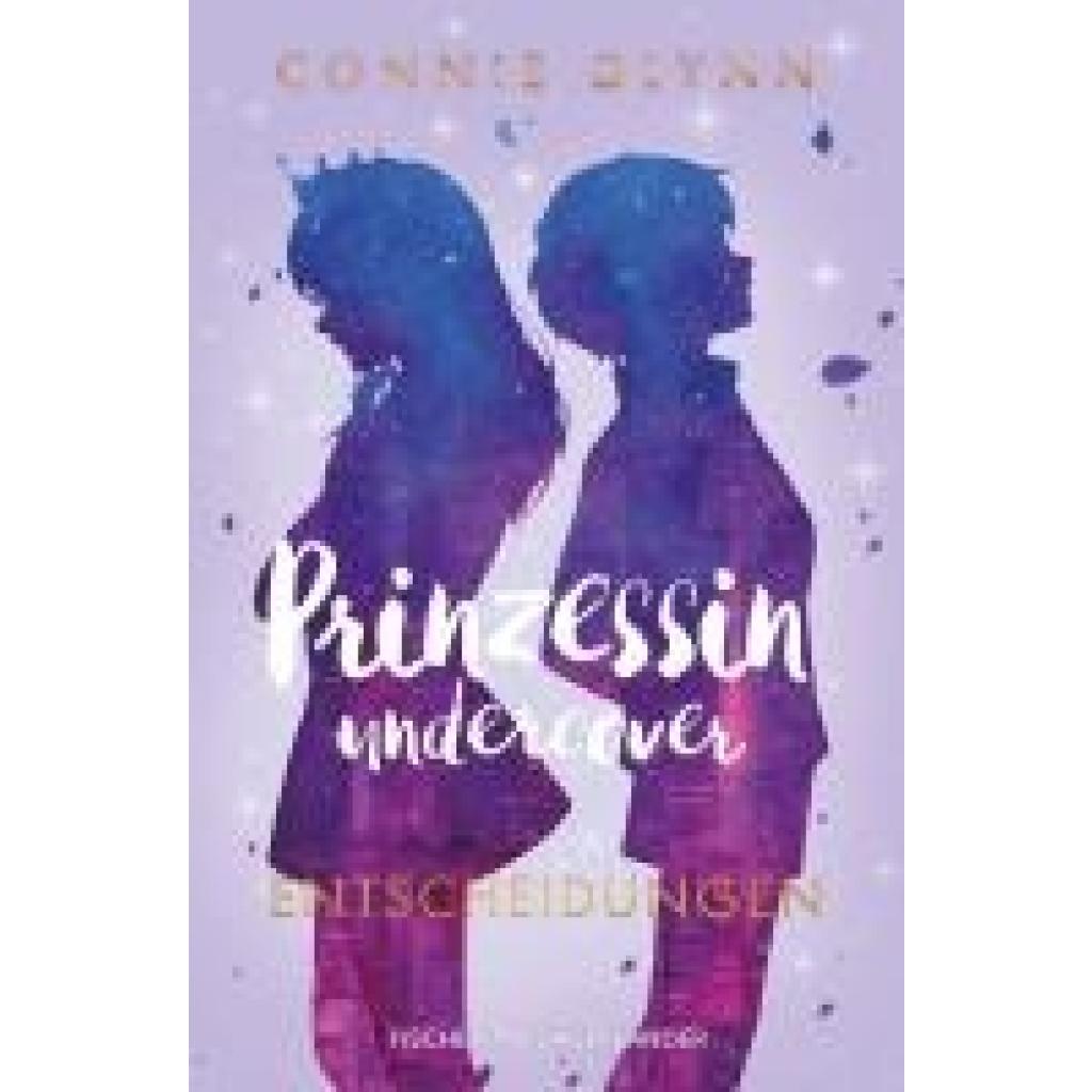 9783733505363 - Entscheidungen   Prinzessin undercover Bd3 - Connie Glynn Taschenbuch