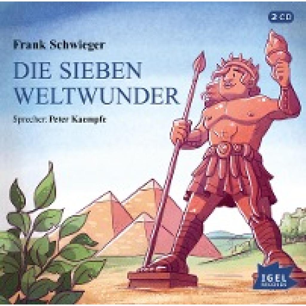 Schwieger, Frank: Die sieben Weltwunder