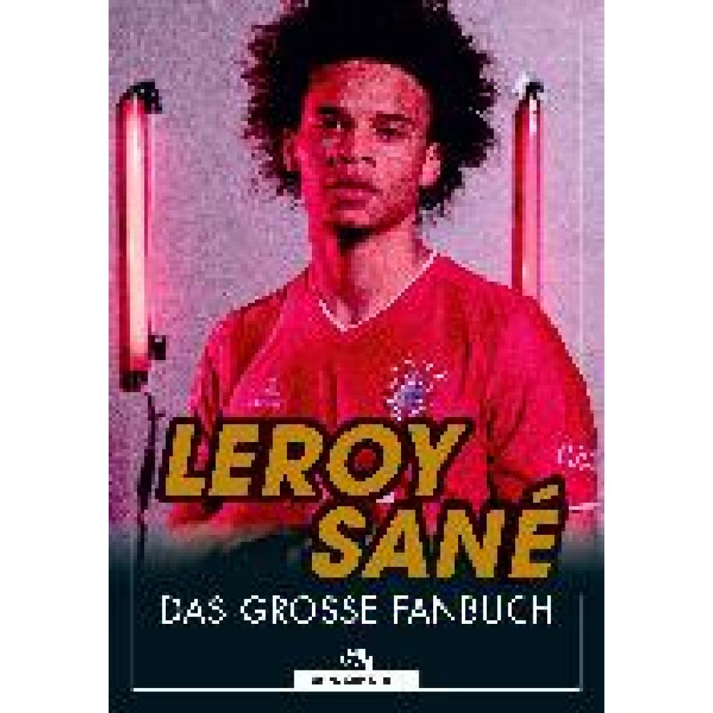 9783730705414 - Leroy Sané - Natasha Schipke Gebunden