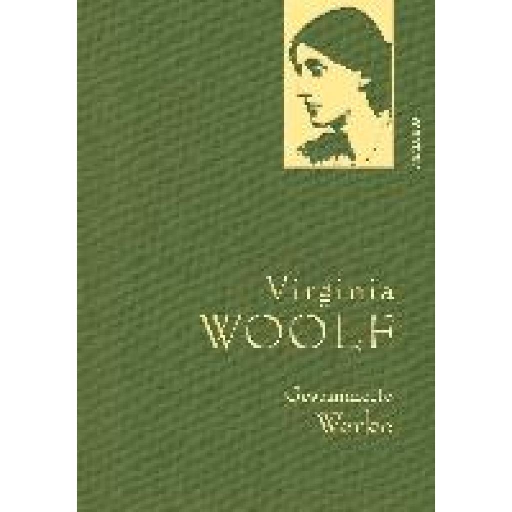 Woolf, Virginia: Virginia Woolf - Gesammelte Werke