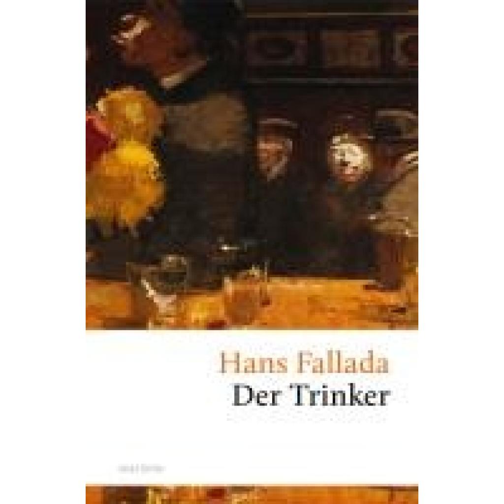 9783730606018 - Der Trinker - Hans Fallada Gebunden