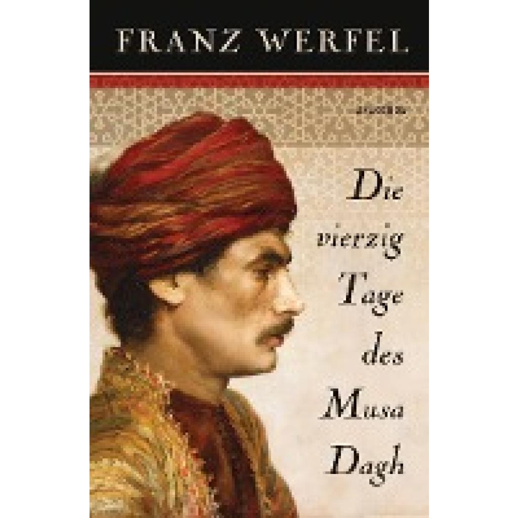 Werfel, Franz: Die vierzig Tage des Musa Dagh
