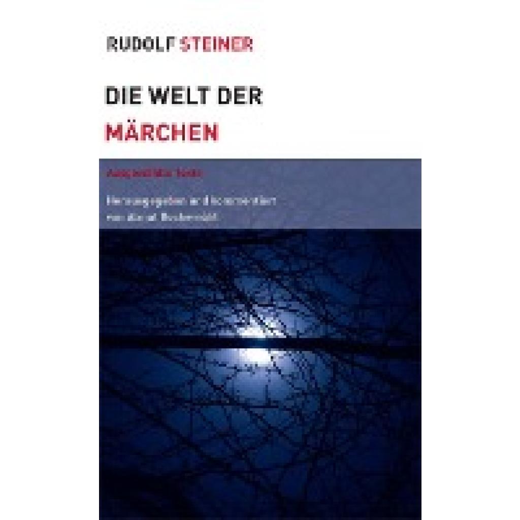 9783727453731 - Themenwelten Die Welt der Märchen - Rudolf Steiner Kartoniert (TB) 9783727453731 - Themenwelten Die Welt der Märchen - Rudolf Steiner Kartoniert (TB)