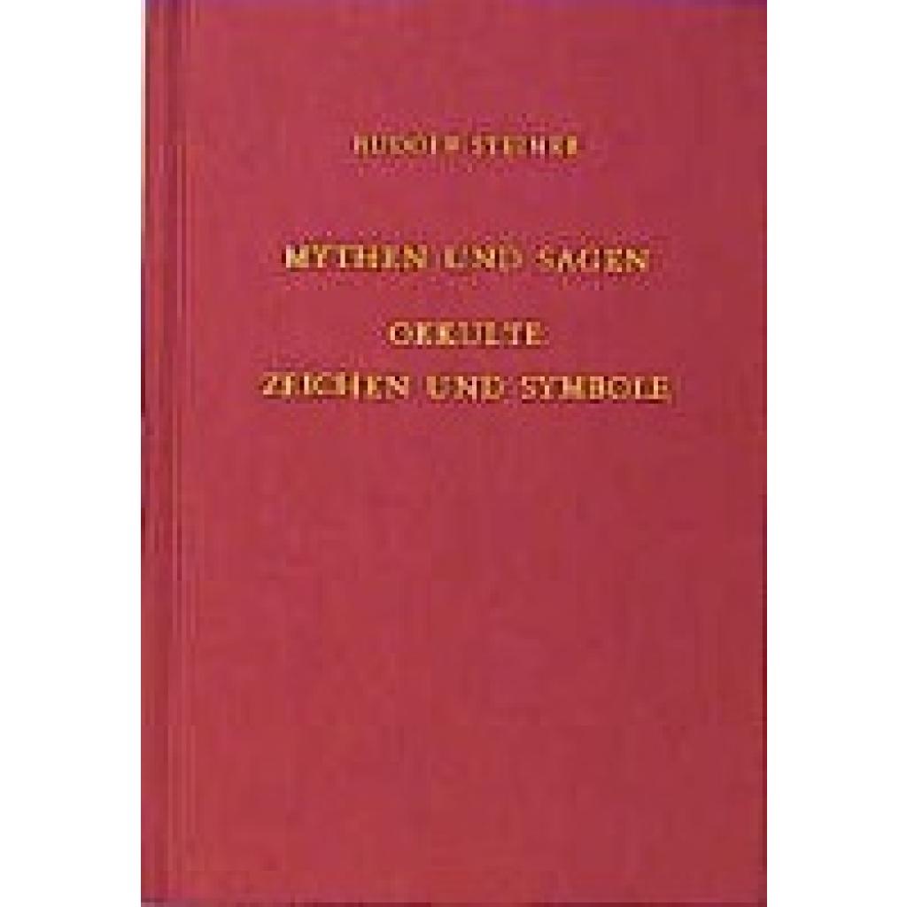 9783727410109 - Steiner Rudolf Mythen und Sagen - Okkulte Zeichen und Symbole