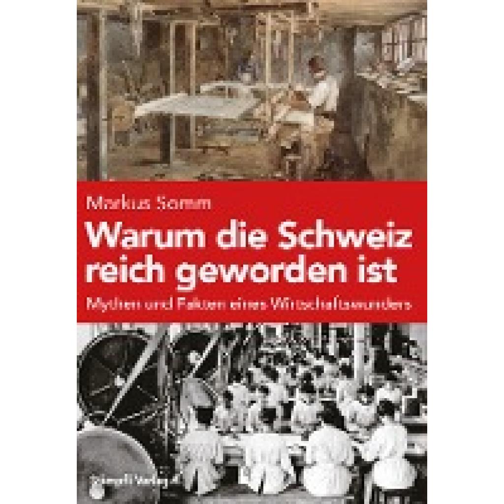 9783727212888 - Warum die Schweiz reich geworden ist - Markus Somm Gebunden 9783727212888 - Warum die Schweiz reich geworden ist - Markus Somm Gebunden