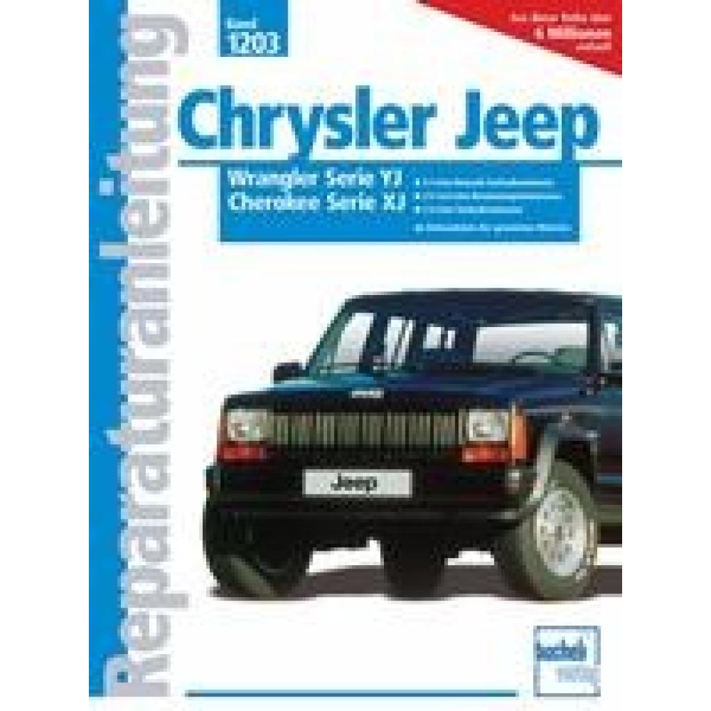 9783716819227 - Chrysler Jeep Wrangler-Serie YJ Cherokee-Serie XJ Kartoniert (TB) 9783716819227 - Chrysler Jeep Wrangler-Serie YJ Cherokee-Serie XJ Kartoniert (TB)