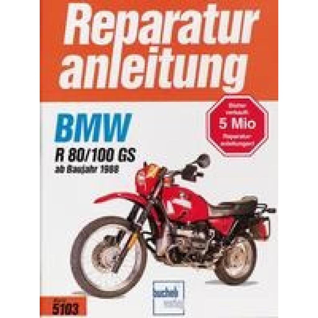 9783716817872 - BMW R 80 GS R 100 GS ab 1988 Kartoniert (TB) 9783716817872 - BMW R 80 GS R 100 GS ab 1988 Kartoniert (TB)