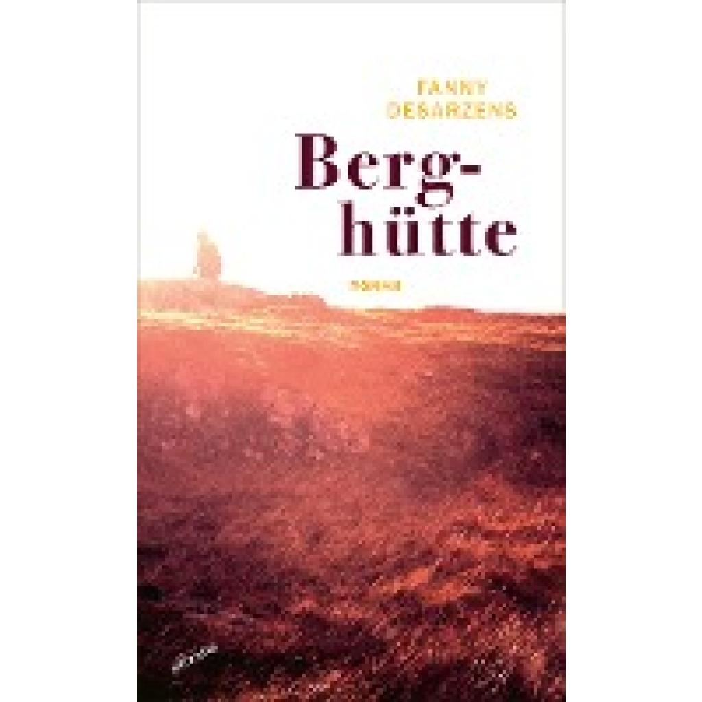 9783715250335 - Berghütte - Fanny Desarzens Gebunden