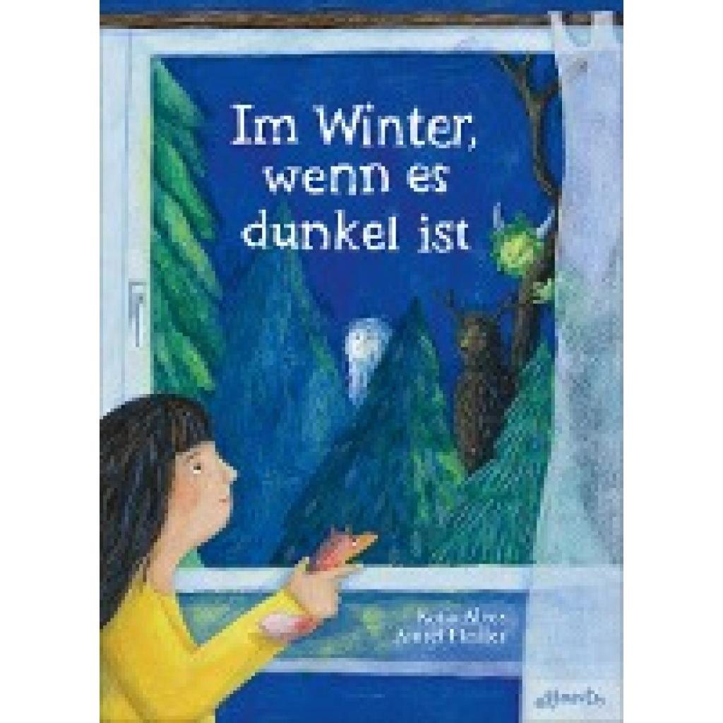 9783715208572 - Im Winter wenn es dunkel ist - Katja Alves Gebunden