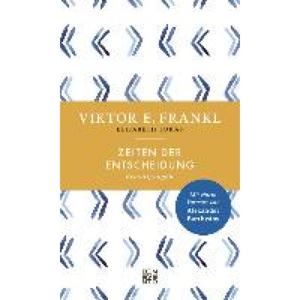 9783710901591 - Zeiten der Entscheidung - Viktor E Frankl Leinen 9783710901591 - Zeiten der Entscheidung - Viktor E Frankl Leinen