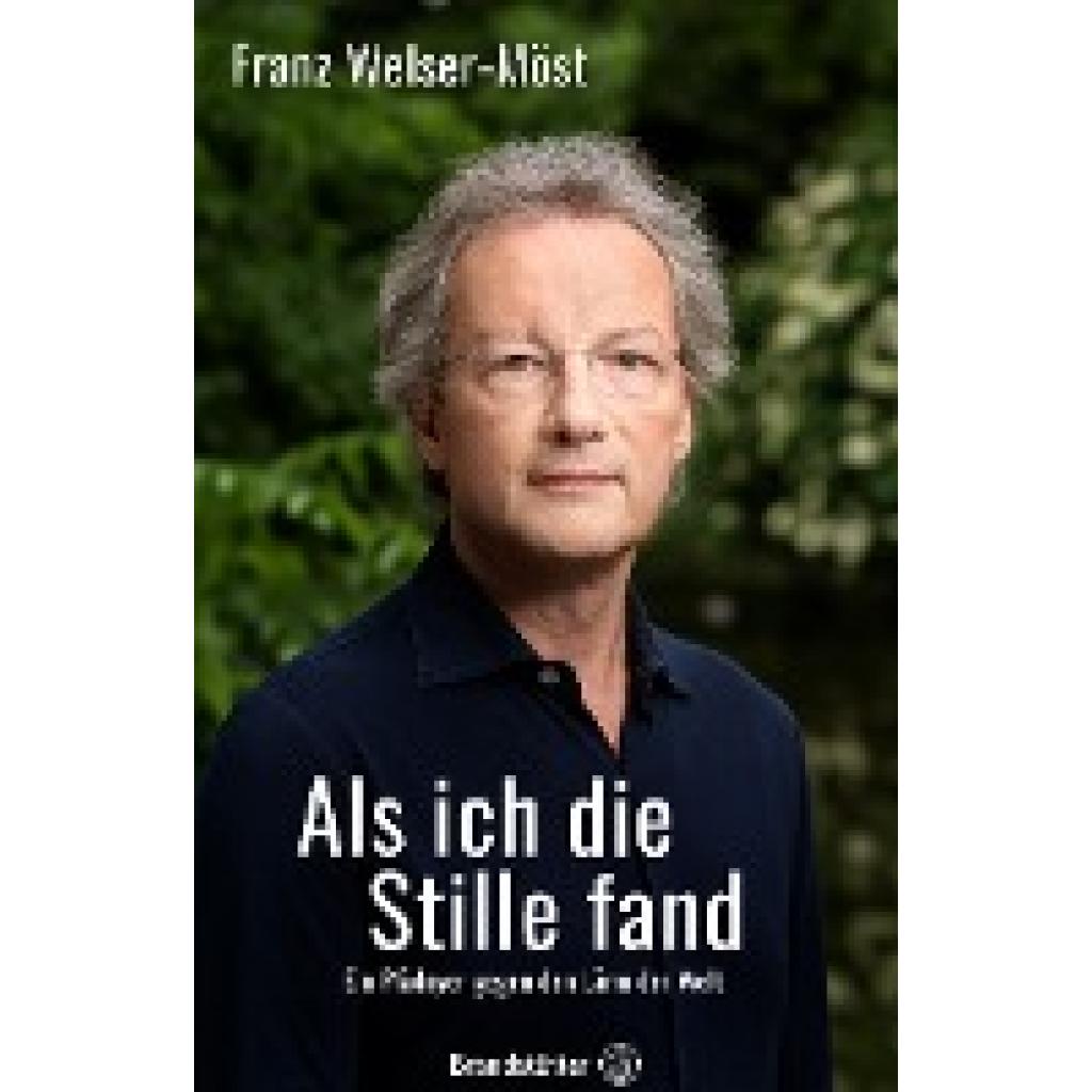 Als ich die Stille fand (Welser-Möst, Franz)