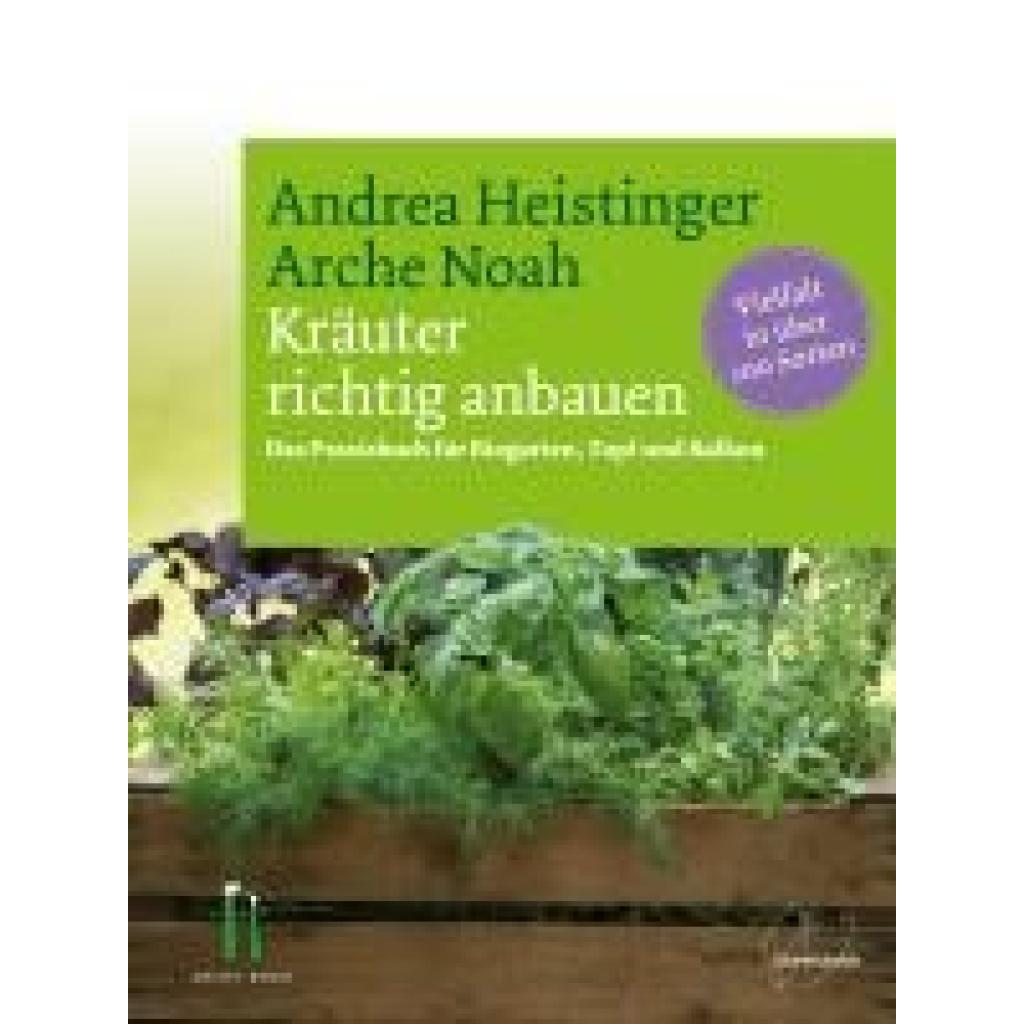 Kräuter richtig anbauen (Heistinger, Andrea)