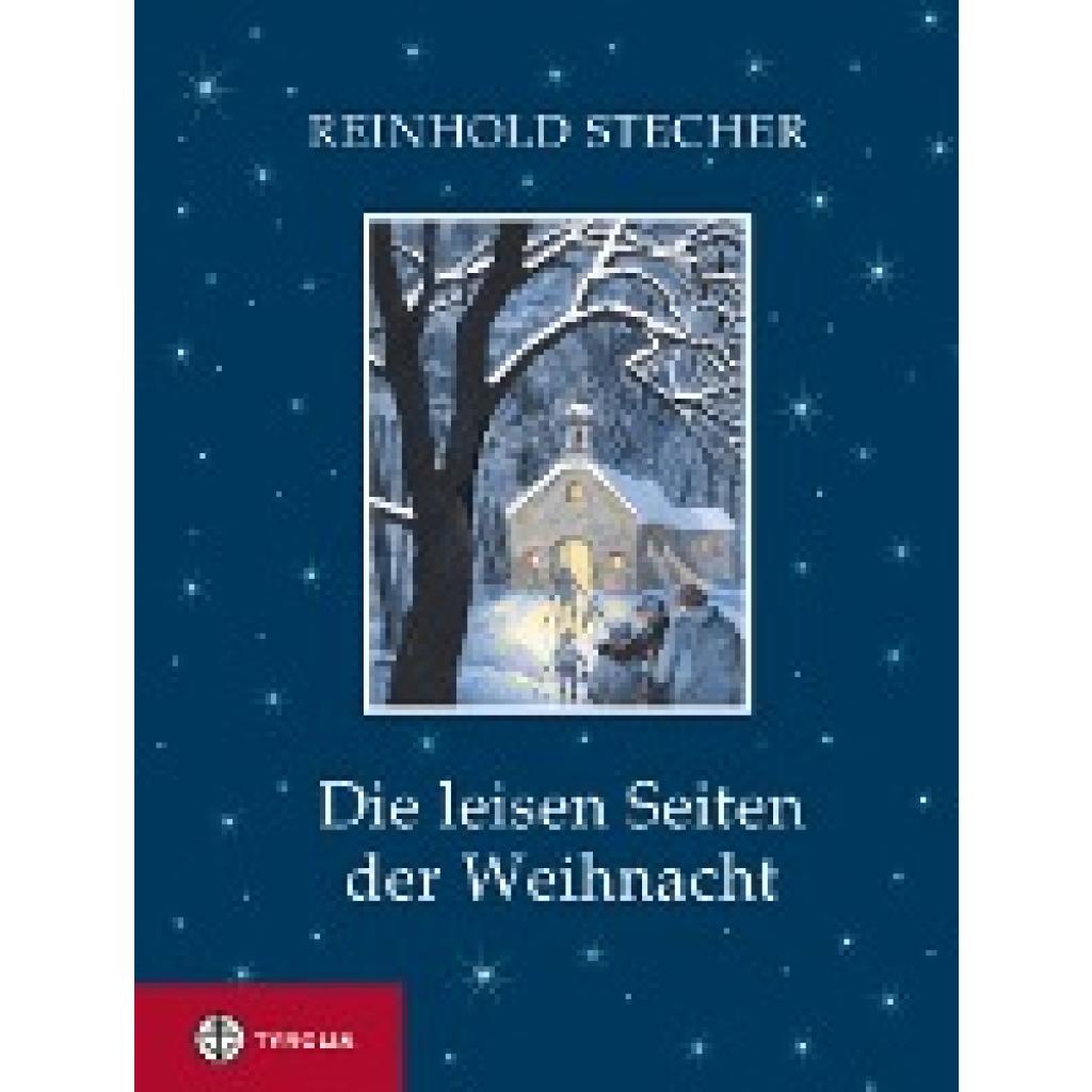 Stecher, Reinhold: Die leisen Seiten der Weihnacht