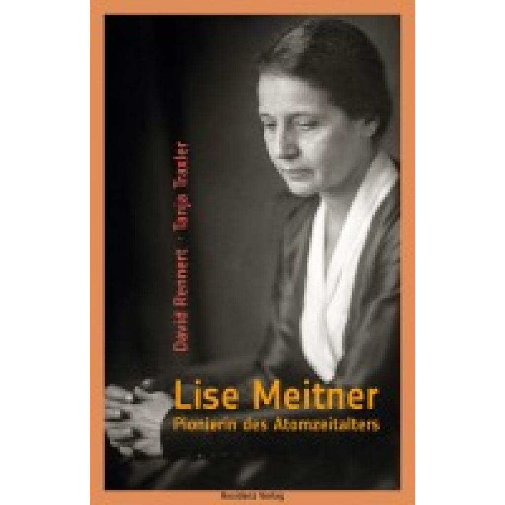 9783701734603 - Lise Meitner - David Rennert Tanja Traxler Gebunden 9783701734603 - Lise Meitner - David Rennert Tanja Traxler Gebunden
