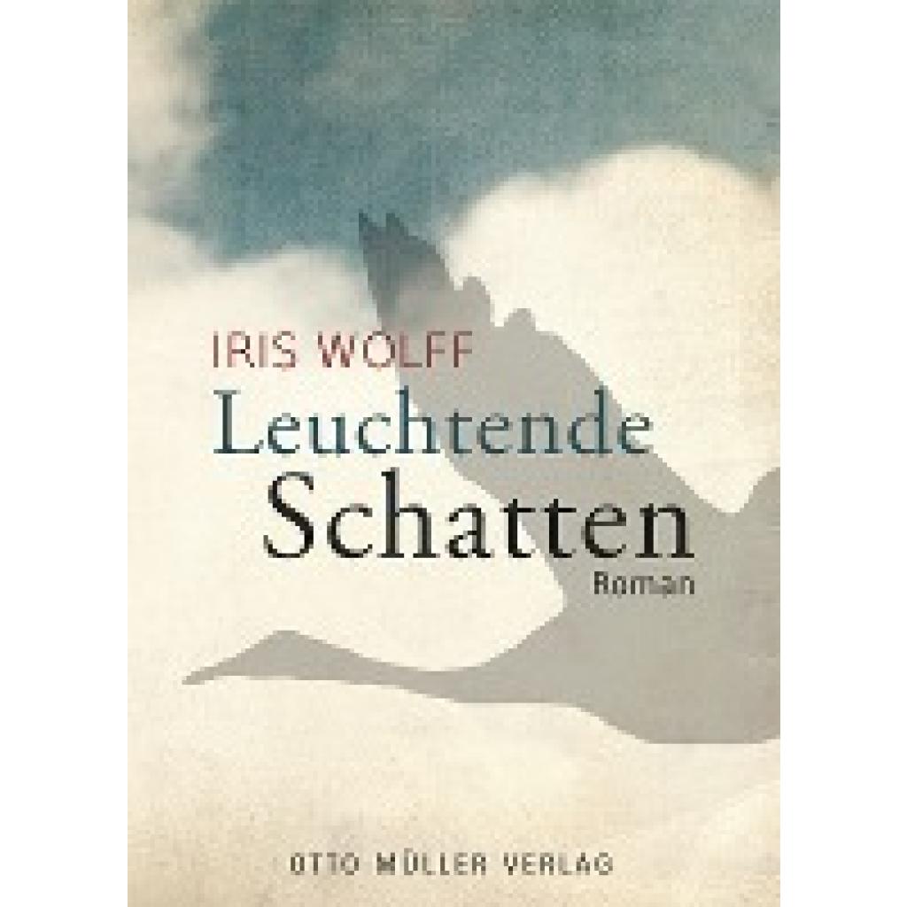 Leuchtende Schatten (Wolff, Iris)