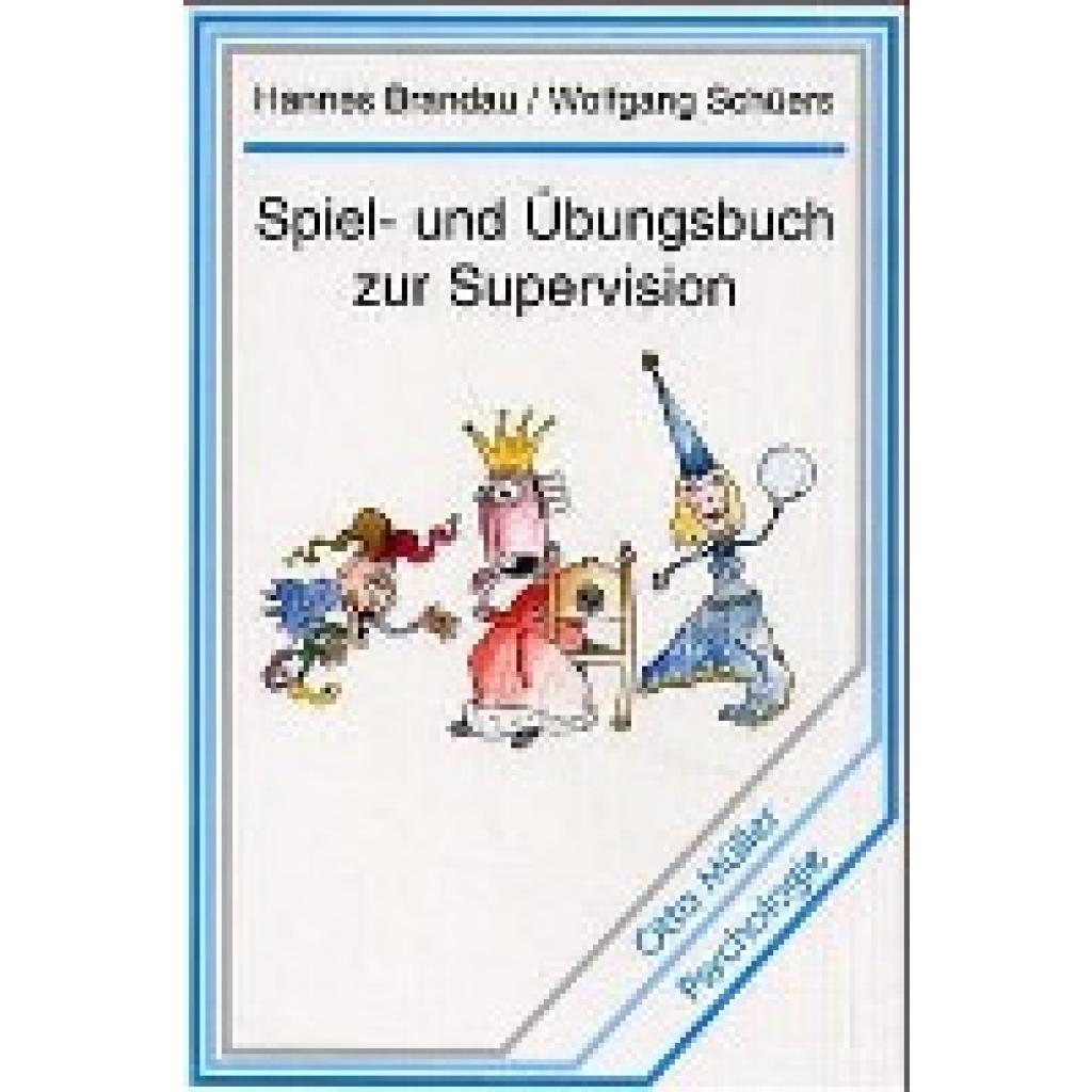 9783701308804 - Spiel- und Übungsbuch zur Supervision - Hannes Brandau Wolfgang Schüers Kartoniert (TB) 9783701308804 - Spiel- und Übungsbuch zur Supervision - Hannes Brandau Wolfgang Schüers Kartoniert (TB)