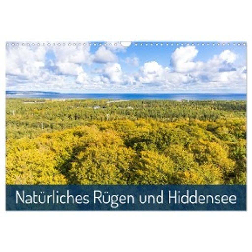 Burdach, Daniel: Natürliches Rügen und Hiddensee (Wandkalender 2024 DIN A3 quer), CALVENDO Monatskalender