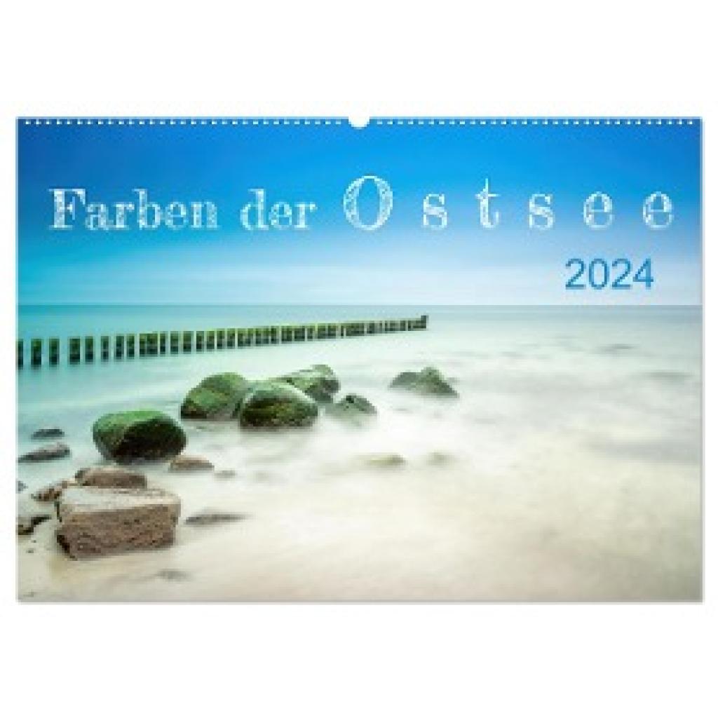 Rath Photography, Margret: Farben der Ostsee (Wandkalender 2024 DIN A2 quer), CALVENDO Monatskalender