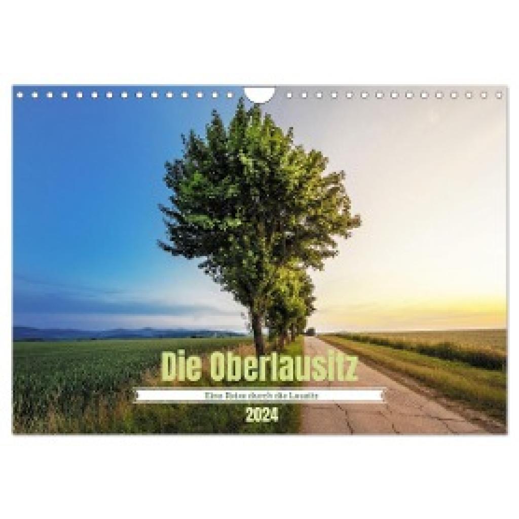 Koch Fotografie, Mario: Die Oberlausitz (Wandkalender 2024 DIN A4 quer), CALVENDO Monatskalender