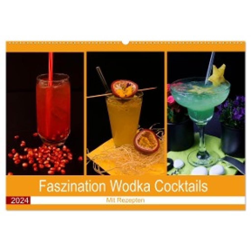 Bildergalerie - Babett Paul, Babetts: Faszination Wodka Cocktail (Wandkalender 2024 DIN A2 quer), CALVENDO Monatskalende