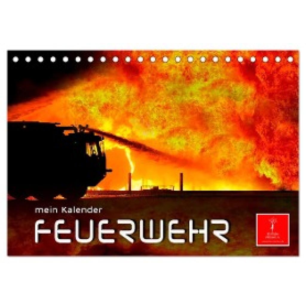 Roder, Peter: Feuerwehr - mein Kalender (Tischkalender 2024 DIN A5 quer), CALVENDO Monatskalender