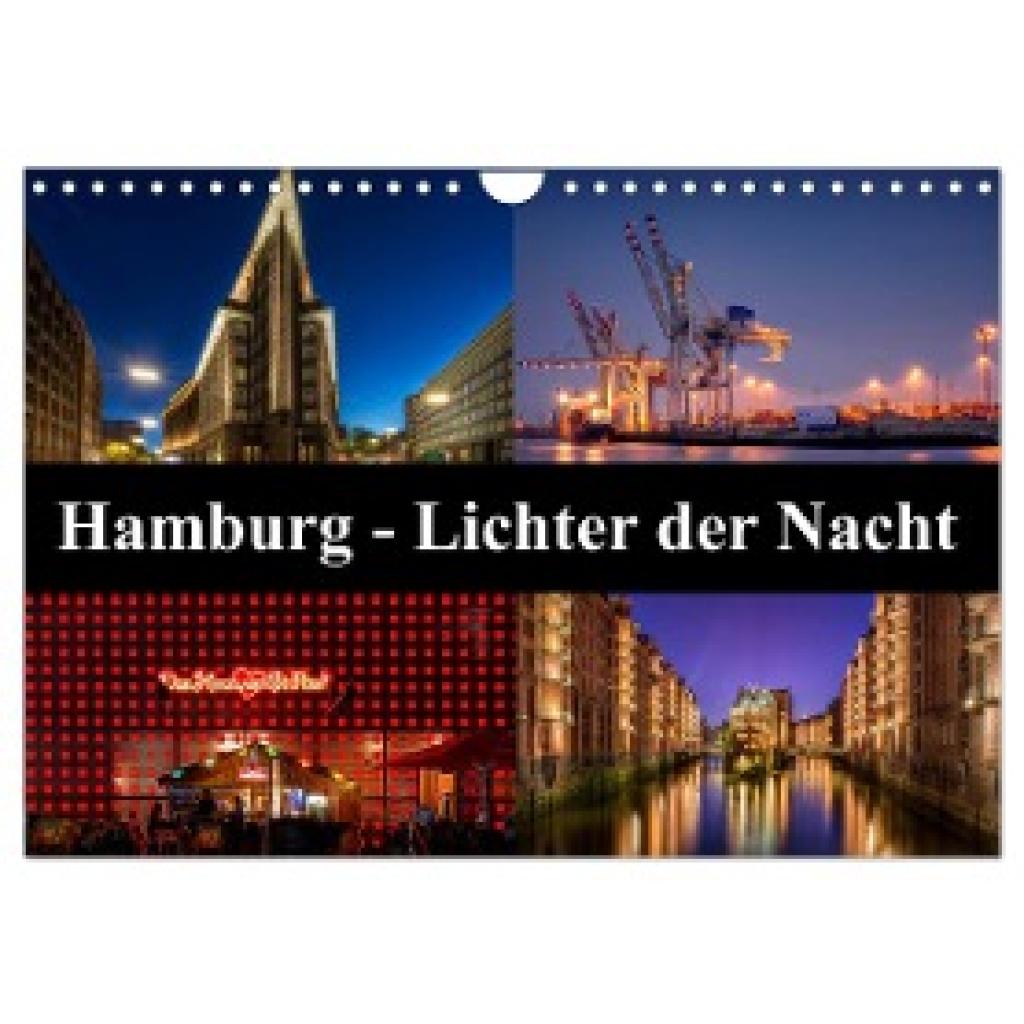 Buchspies, Carina: Hamburg - Lichter der Nacht (Wandkalender 2024 DIN A4 quer), CALVENDO Monatskalender