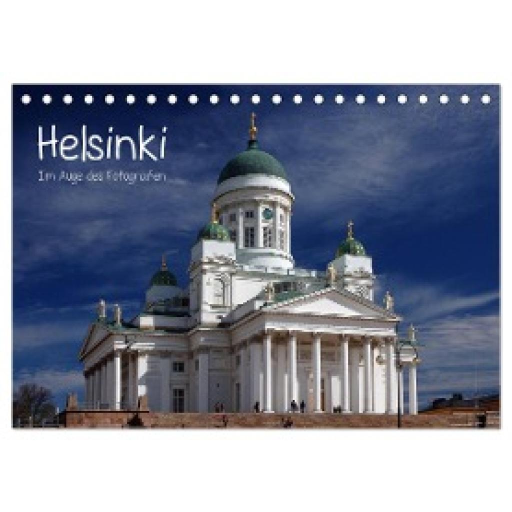 Roletschek, Ralf: Helsinki im Auge des Fotografen (Tischkalender 2024 DIN A5 quer), CALVENDO Monatskalender