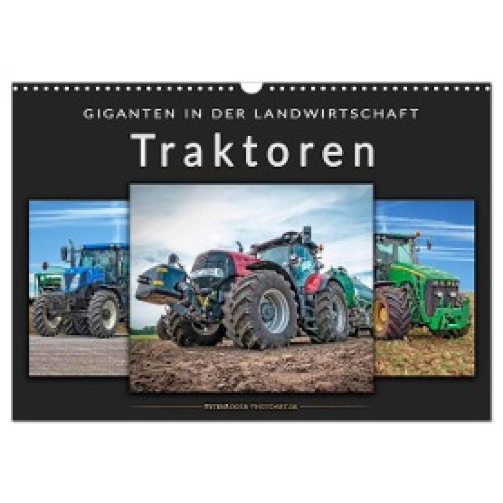 Roder, Peter: Traktoren - Giganten in der Landwirtschaft (Wandkalender 2024 DIN A3 quer), CALVENDO Monatskalender