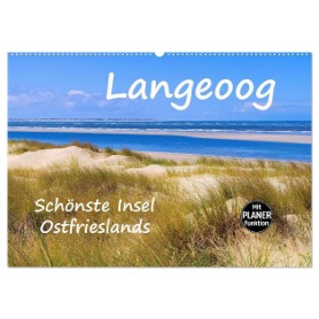 LianeM, LianeM: Langeoog - Schönste Insel Ostfrieslands (Wandkalender 2024 DIN A2 quer), CALVENDO Monatskalender