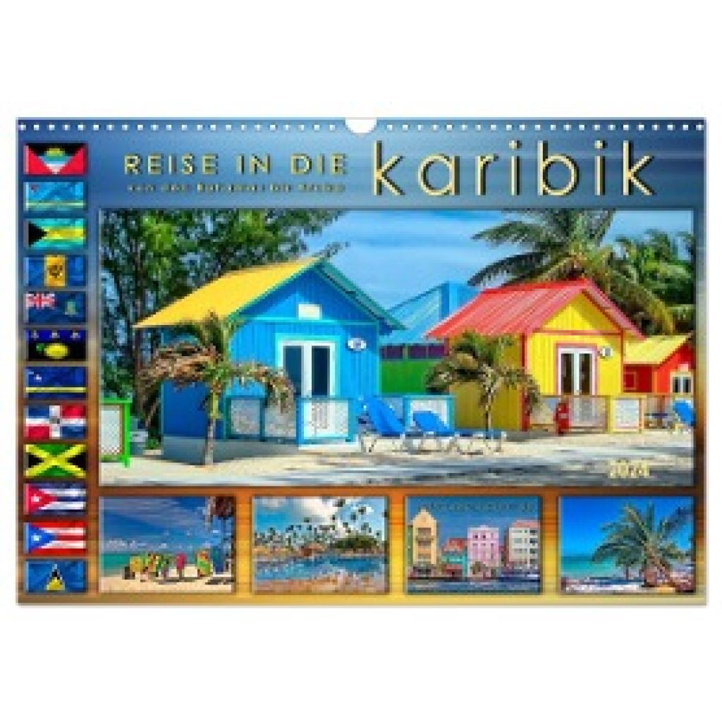 Roder, Peter: Reise in die Karibik - von den Bahamas bis Aruba (Wandkalender 2024 DIN A3 quer), CALVENDO Monatskalender