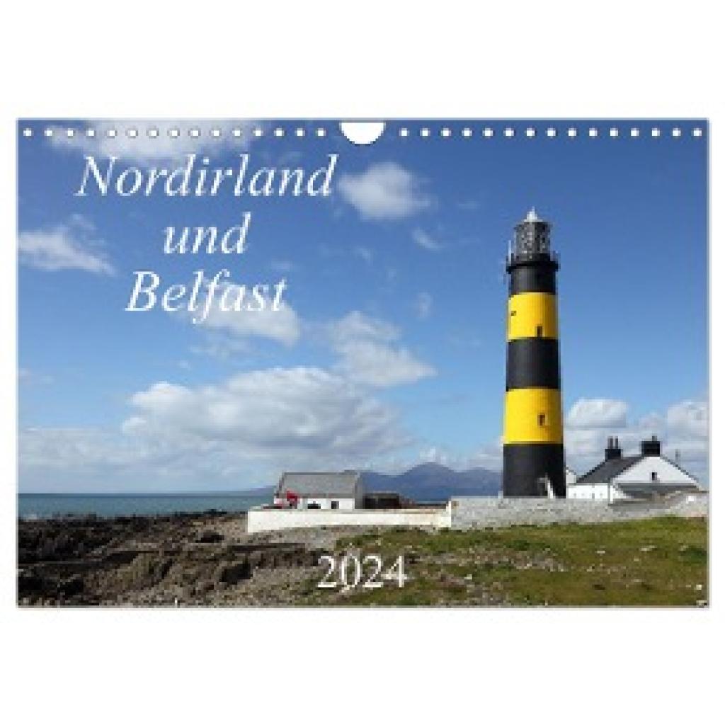Großkopf, Rainer: Nordirland und Belfast (Wandkalender 2024 DIN A4 quer), CALVENDO Monatskalender