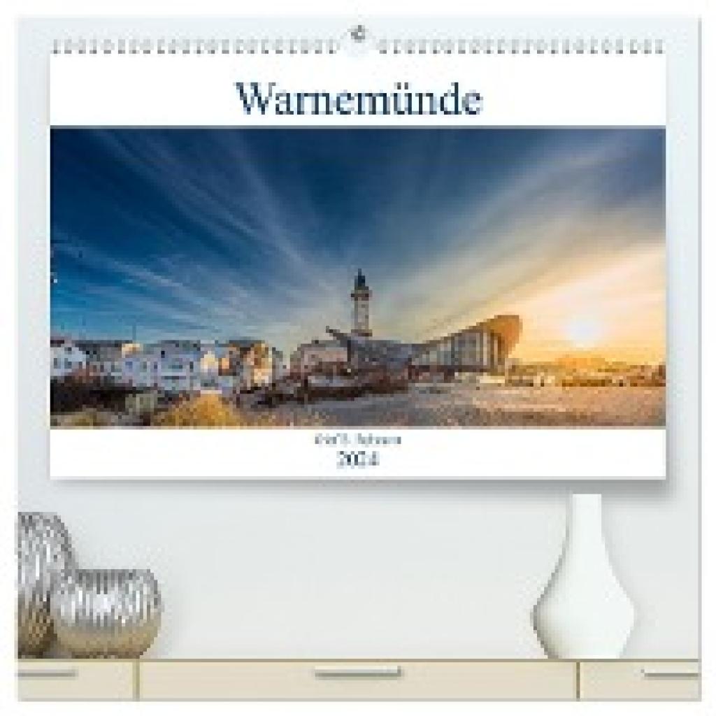 E. Rehmert, Olaf: Warnemünde by Olaf Rehmert (hochwertiger Premium Wandkalender 2024 DIN A2 quer), Kunstdruck in Hochgla