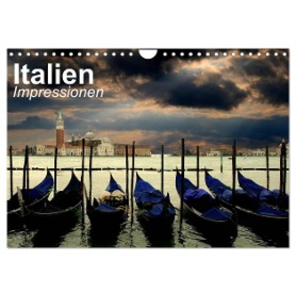 Stanzer, Elisabeth: Italien ¿ Impressionen (Wandkalender 2024 DIN A4 quer), CALVENDO Monatskalender
