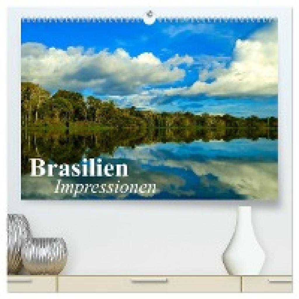Stanzer, Elisabeth: Brasilien. Impressionen (hochwertiger Premium Wandkalender 2024 DIN A2 quer), Kunstdruck in Hochglan