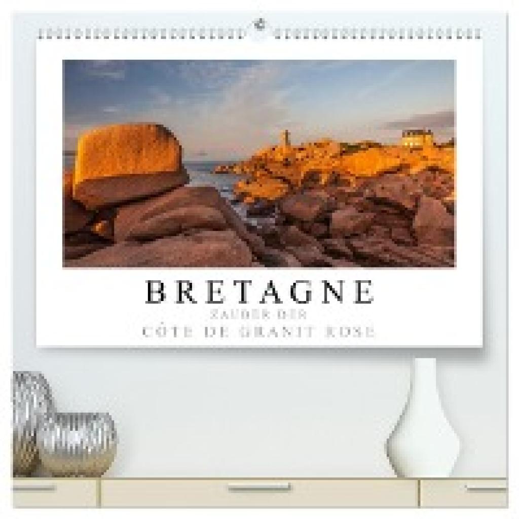Müringer, Christian: Bretagne - Zauber der Côte de Granit Rose (hochwertiger Premium Wandkalender 2024 DIN A2 quer), Kun
