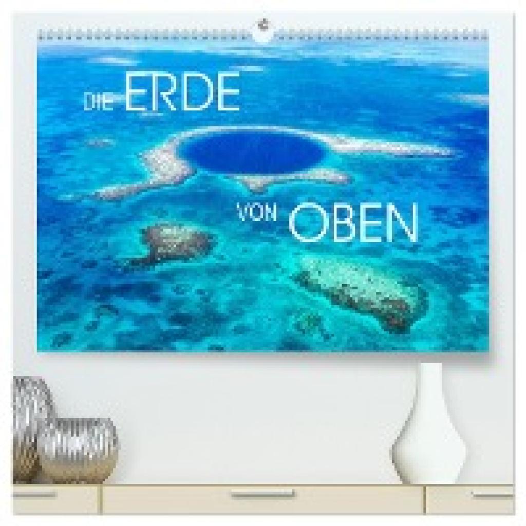 Colombo, Matteo: Die Erde von Oben - Earth from above (hochwertiger Premium Wandkalender 2024 DIN A2 quer), Kunstdruck i