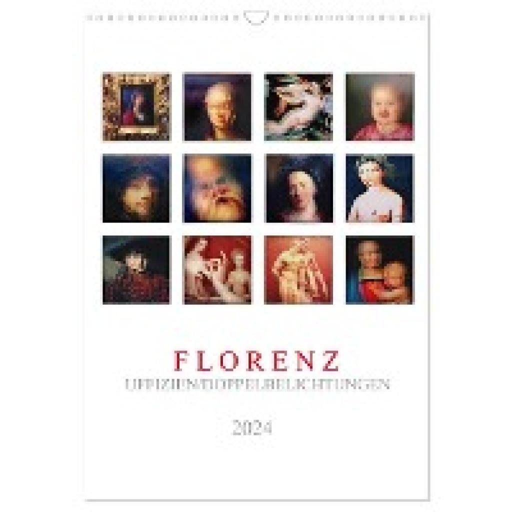 Maurer, Wolf-Rüdiger: Florenz, Uffizien (Wandkalender 2024 DIN A3 hoch), CALVENDO Monatskalender