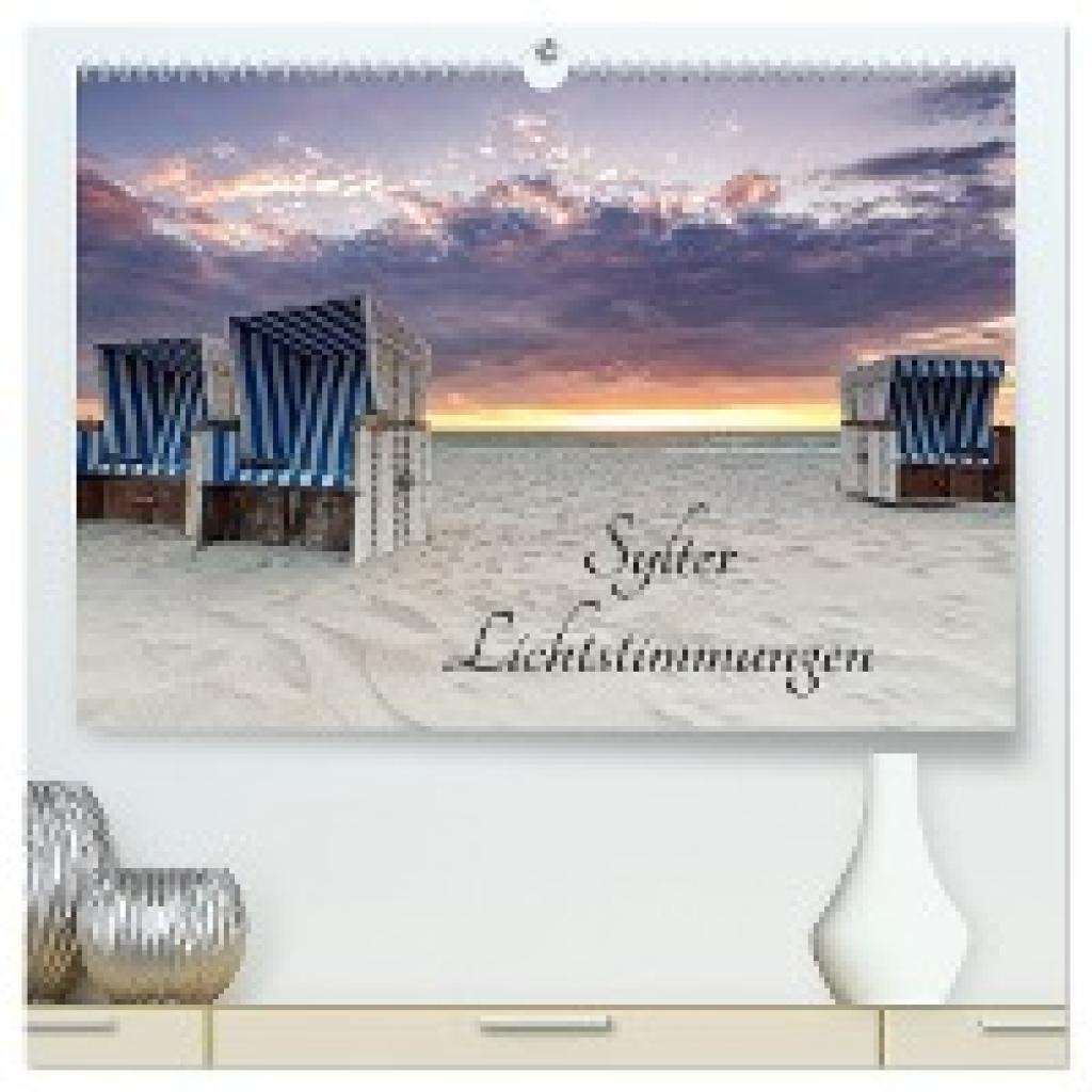 Nordbilder, Nordbilder: Sylter Lichtstimmungen (hochwertiger Premium Wandkalender 2024 DIN A2 quer), Kunstdruck in Hochg