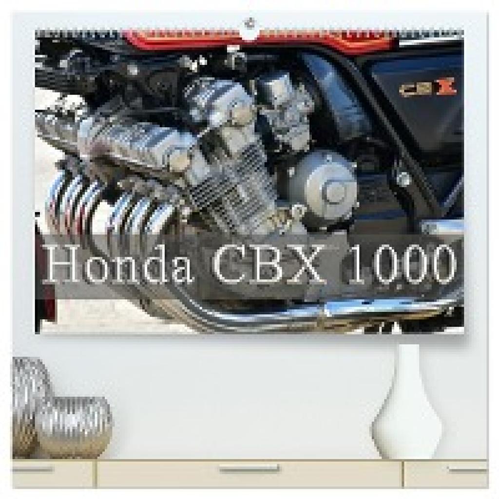 Laue, Ingo: Honda CBX 1000 (hochwertiger Premium Wandkalender 2024 DIN A2 quer), Kunstdruck in Hochglanz