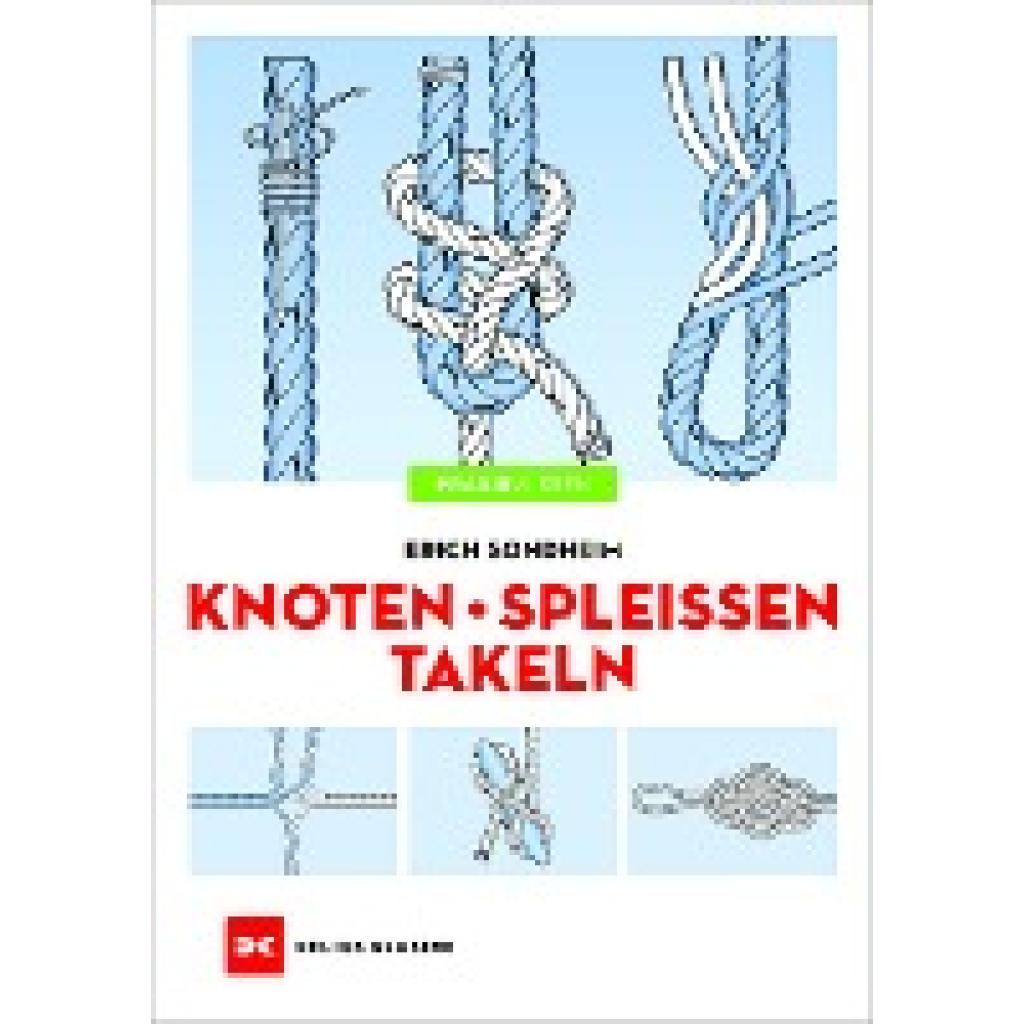 Knoten - Spleißen - Takeln (Sondheim, Erich)